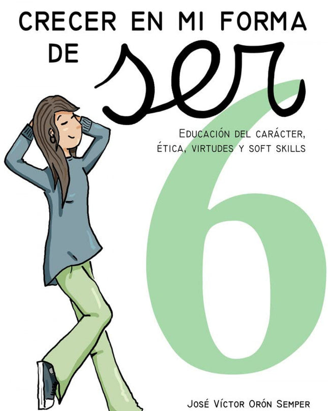 Crecer En Mi Forma De Ser 6 (16-18 Años)