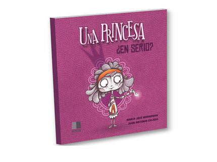 Una Princesa. ¿en Serio?