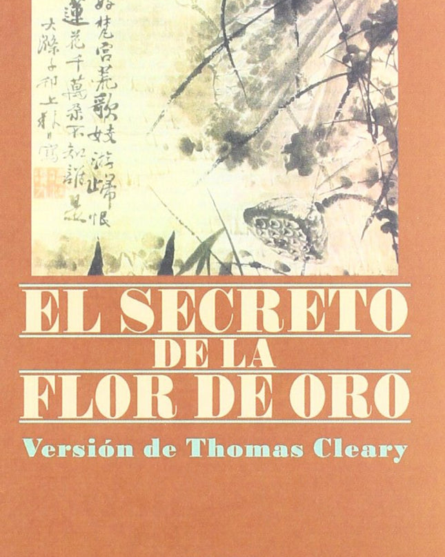 El Secreto De La Flor De Oro