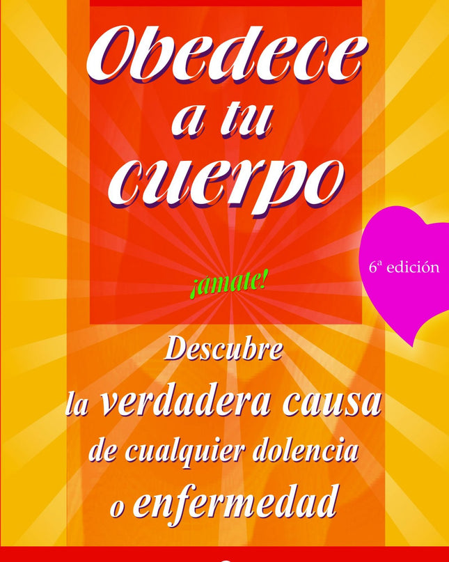 Obedece A Tu Cuerpo, ámate