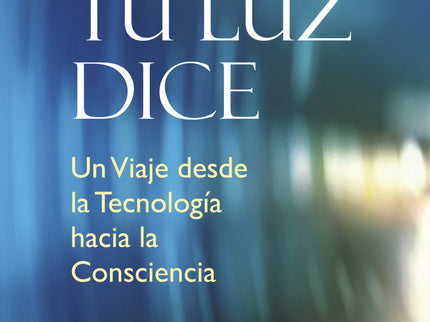 Lo Que Tu Luz Dice