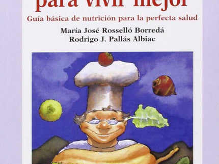 Comer Bien Para Vivir Mejor