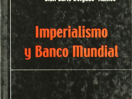 Imperialismo Y Banco Mundial