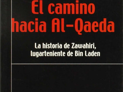 El Camino Hacia Al-qaeda