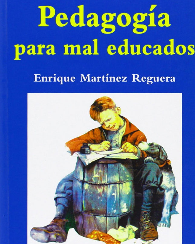Pedagogia Para Mal Educados