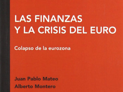 Las Finanzas Y La Crisis Del Euro