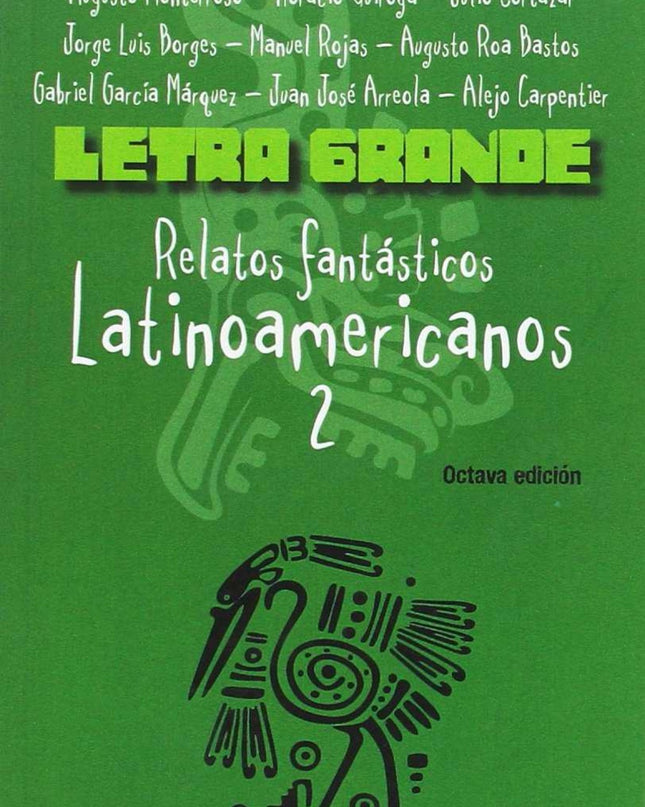 Relatos Fantásticos Latinoamericanos.(letra Grande)