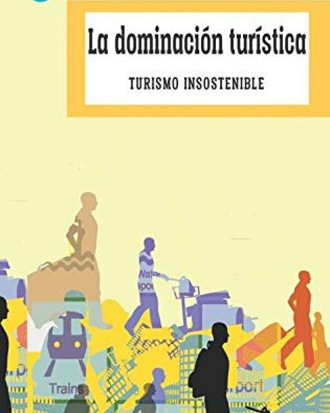 La Dominación Turística