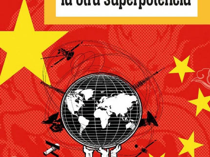 China: La Otra Superpotencia