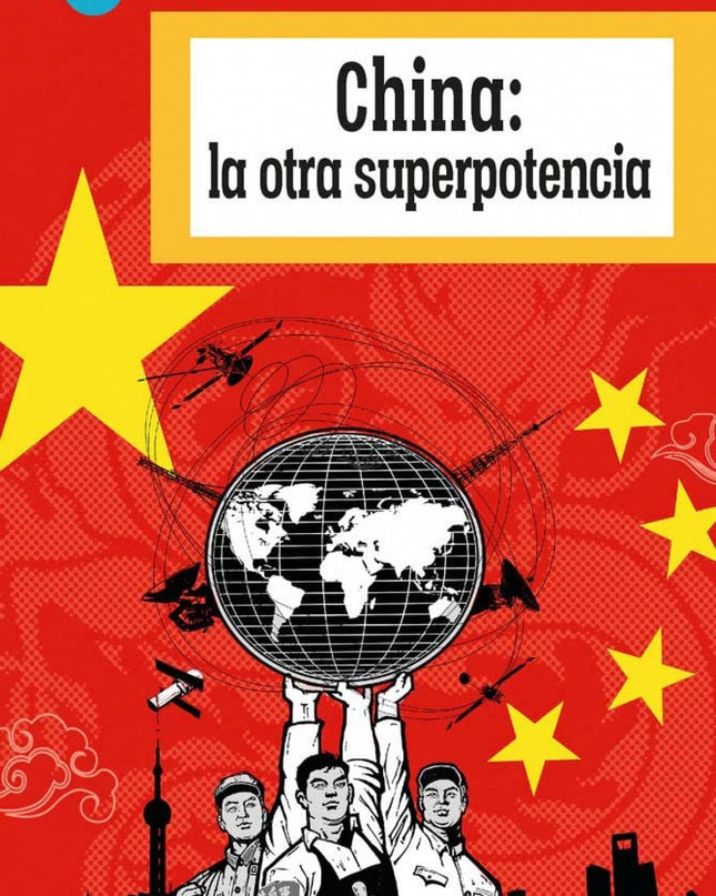 China: La Otra Superpotencia