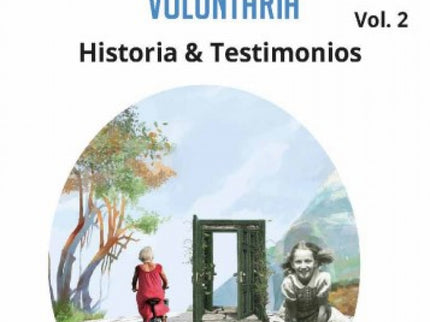 Vivir La Simplicidad Voluntaria. Vol. 2