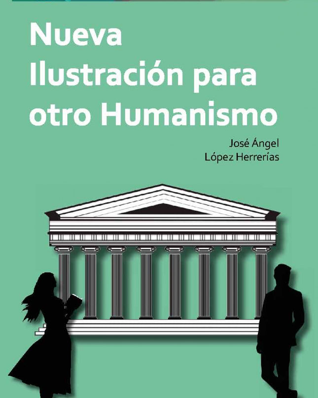 Nueva Ilustración Para Otro Humanismo