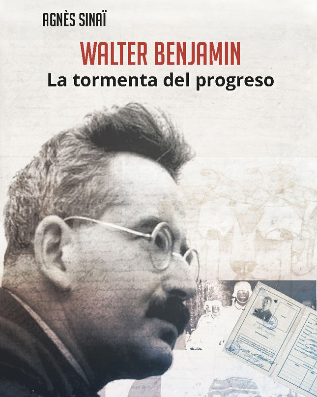 Walter Benjamin. La Tormenta Del Progreso
