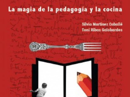 Banquete De Los Pedagogos:la Magia De La Pedagogia Y Cocina
