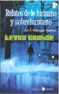 Relatos De Lo Humano Y Sobrehumano