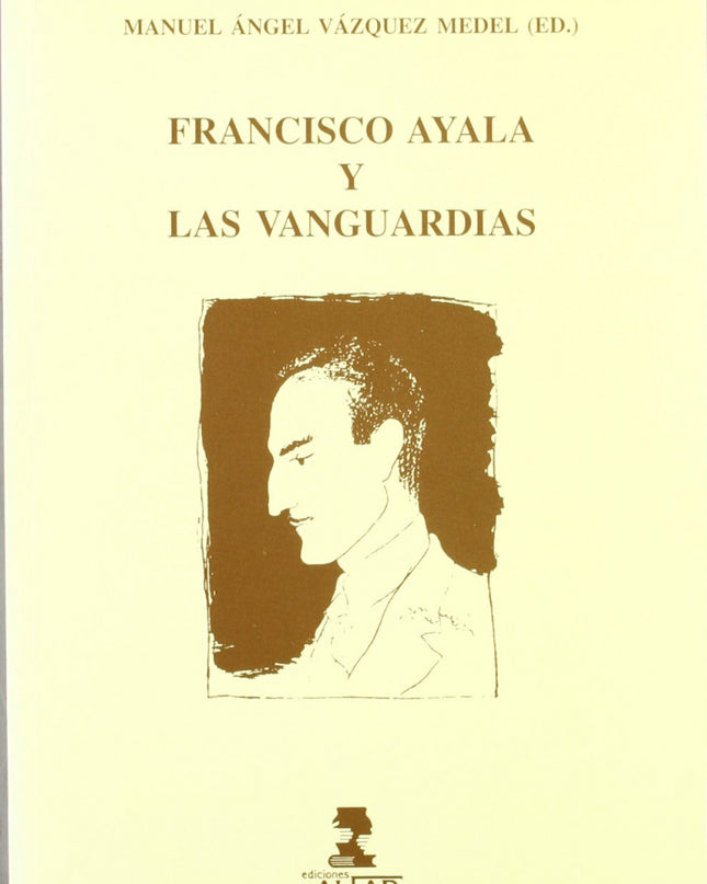 Francisco De Ayala Y Las Vanguardias