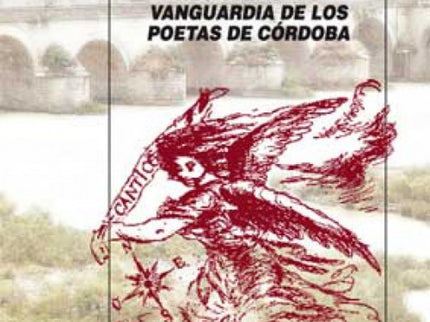 Cántico. Resistencia Y Vanguardia De Los Poetas De Córdoba
