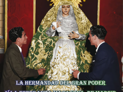 La Hermandad Del Gran Poder Y La Esperanza Macarena De Madrid