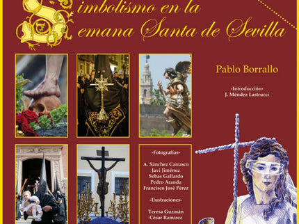 Simbolismo En La Semana Santa De Sevilla