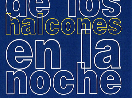 El Vuelo De Los Halcones En La Noche
