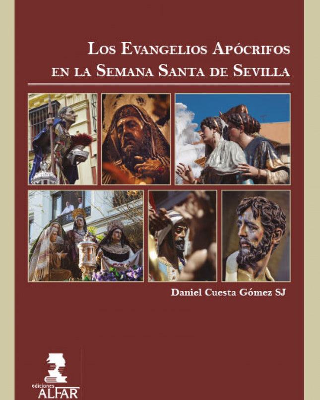Los Evangelios Apócrifos En La Semana Santa De Sevilla