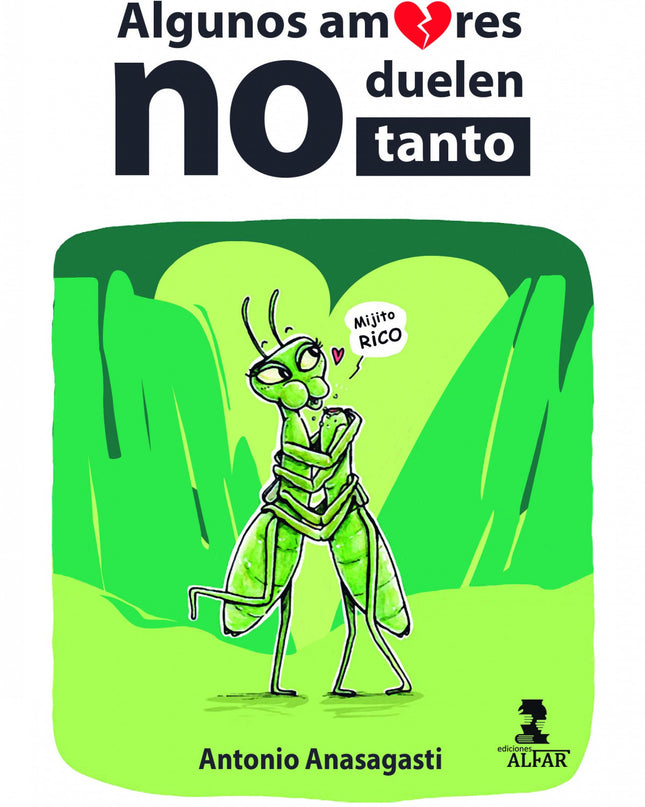 Algunos Amores No Duelen Tanto