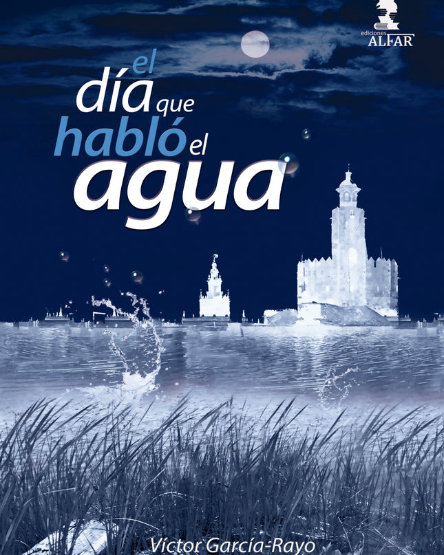 El Día Que Habló El Agua
