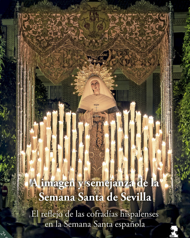 A Imagen Y Semejanza De La Semana Santa De Sevilla