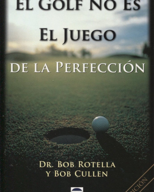 El Golf No Es El Juego De La Perfeccion