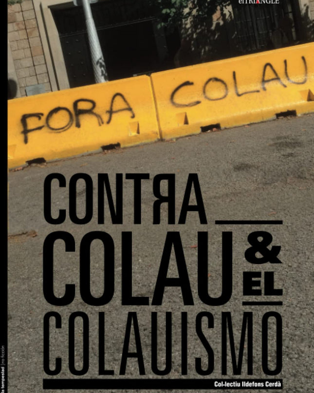 Contra Colau Y El Colauismo