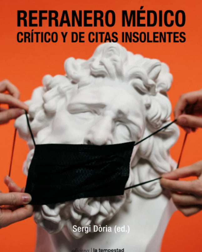 Refranero Médico Crítico Y De Citas Insolentes