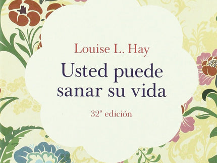 Usted Puede Sanar Su Vida