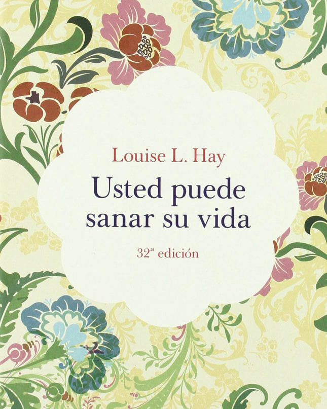 Usted Puede Sanar Su Vida