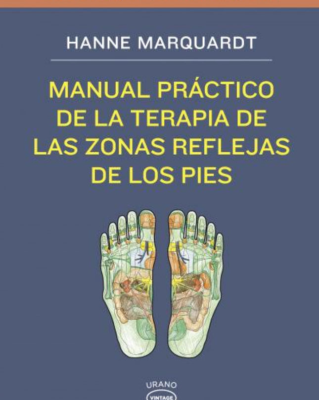Manual Práctico Terapia De Zonas Reflejas De Pies