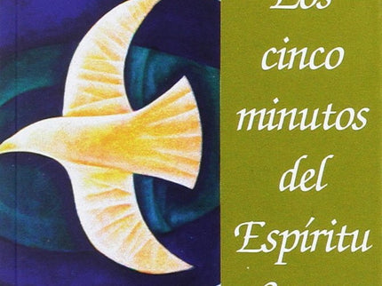 Los Cinco Minutos Del Espíritu Santo