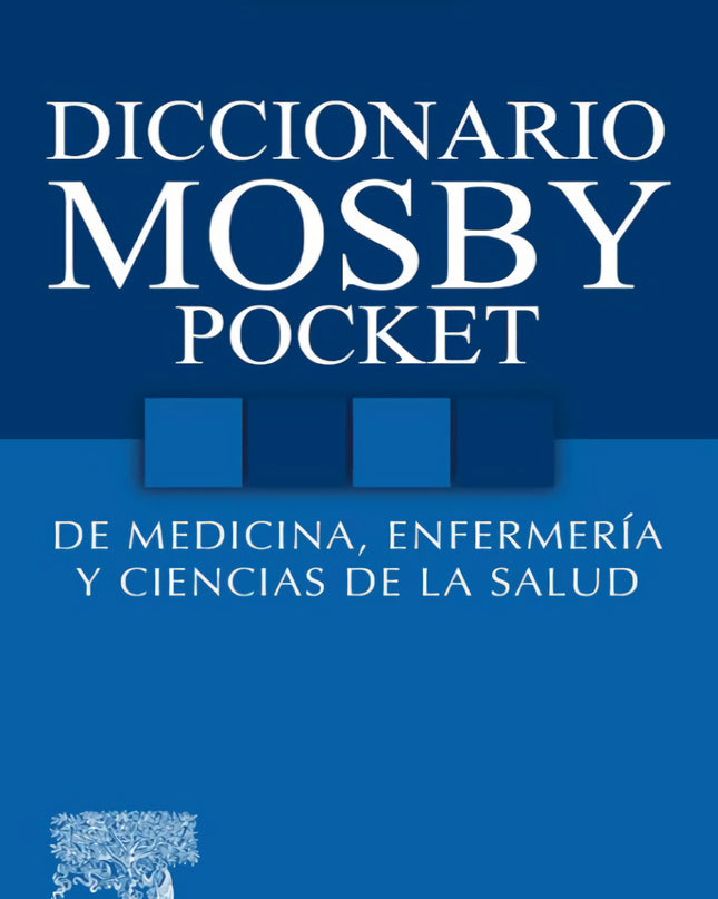 Diccionario Mosby Pocket De Medicina, Enfermería Y Ciencias De La Salud