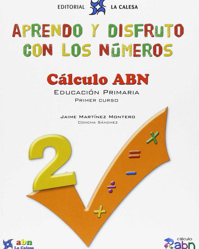 Aprendo Y Disfruto Con Los Números 2. Calculo Abn.