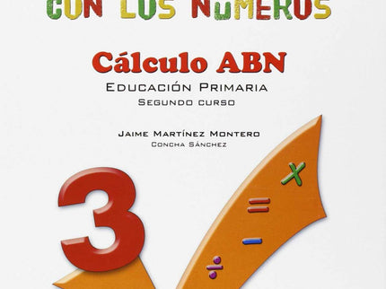 Aprendo Y Disfruto Con Los Números 3. Calculo Abn.