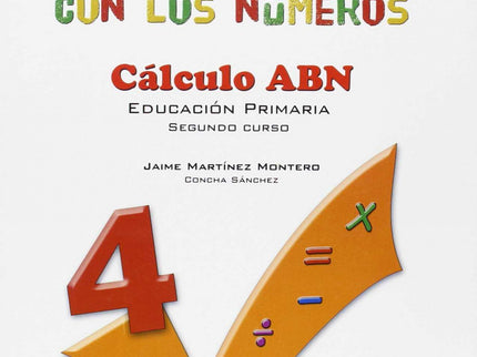 Aprendo Y Disfruto Con Los Números 4. Calculo Abn