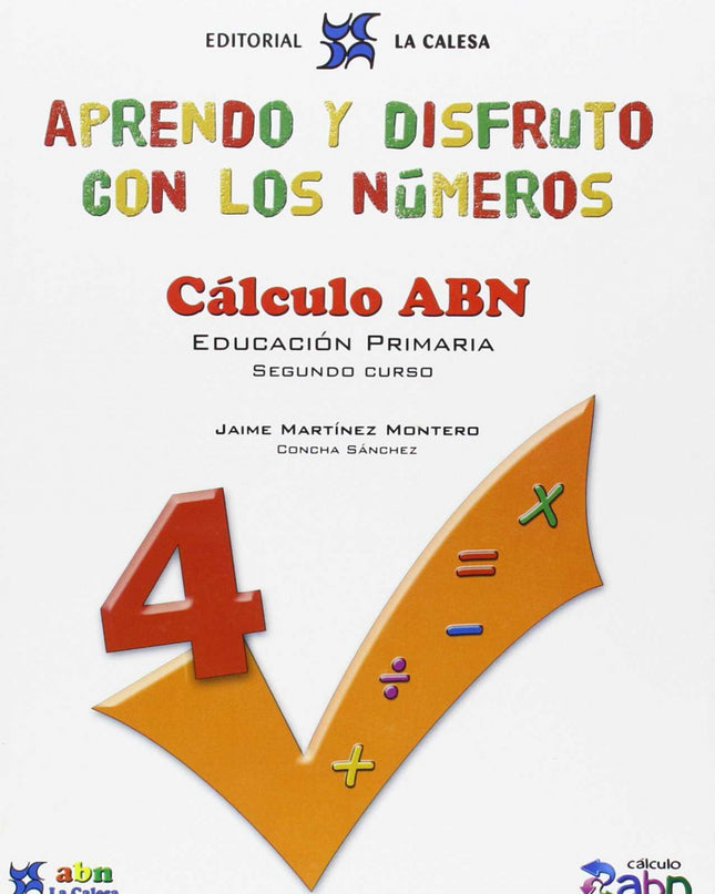 Aprendo Y Disfruto Con Los Números 4. Calculo Abn