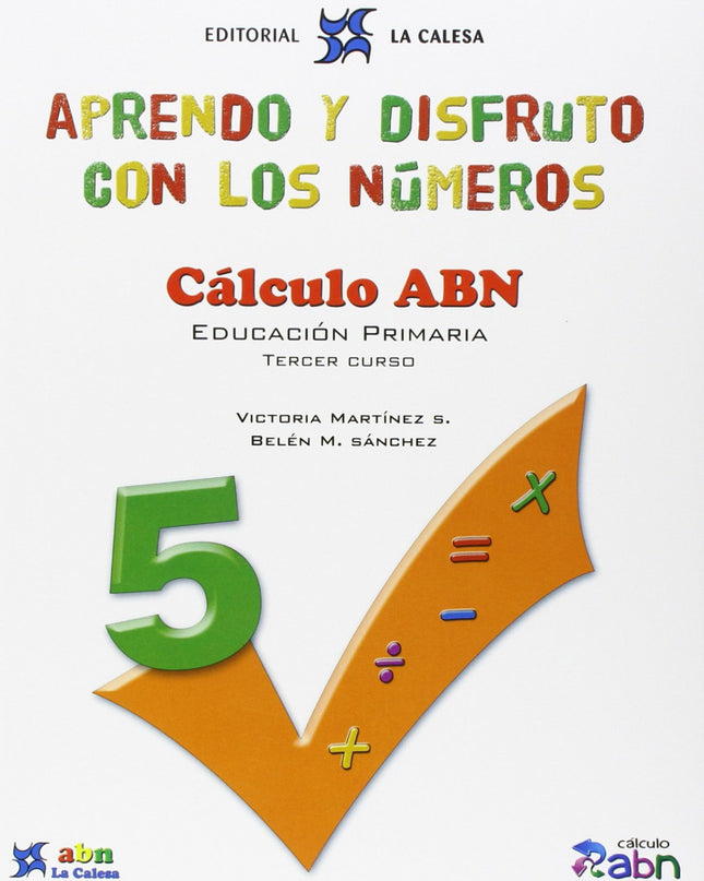 Aprendo Y Disfruto Con Los Números 5. Calculo Abn