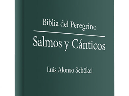 Salmos Canticos .( Biblia Del Peregrino)