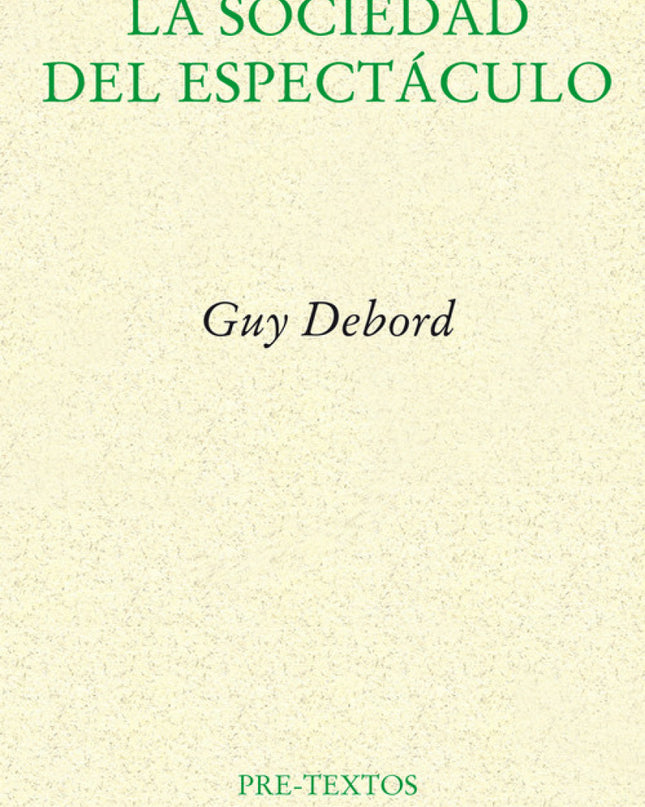 La Sociedad Del Espectáculo