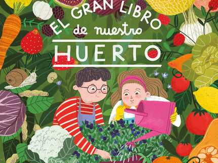 El Gran Libro De Nuestro Huerto