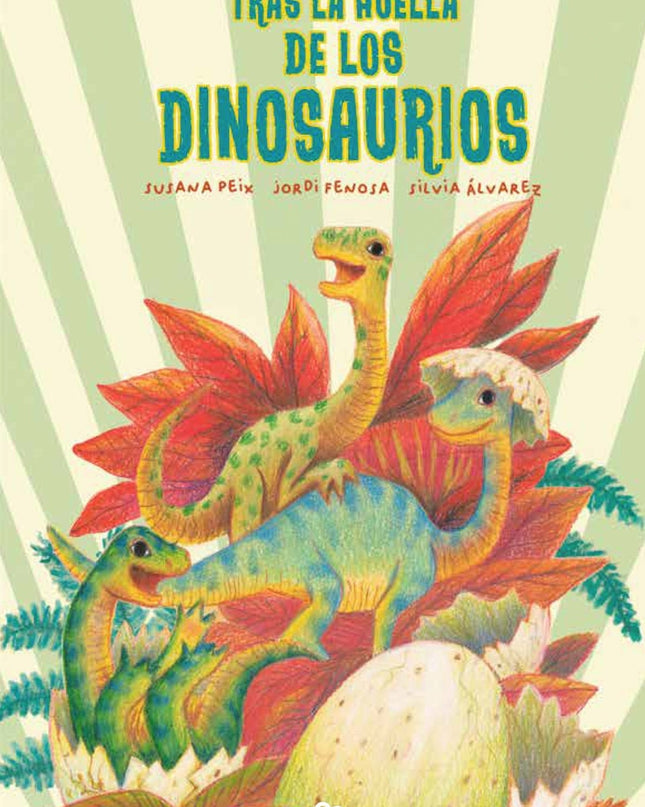 Tras La Huella De Los Dinosaurios