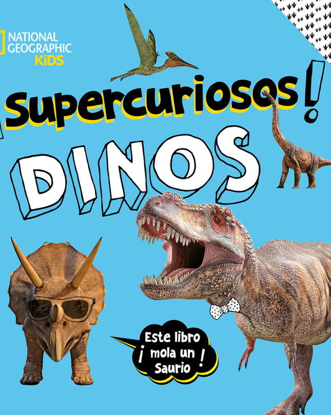 ¡supercuriosos! Dinos