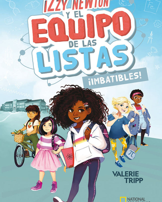 Izzy Newton Y El Equipo De Las Listas #1 ¡imbatibles!