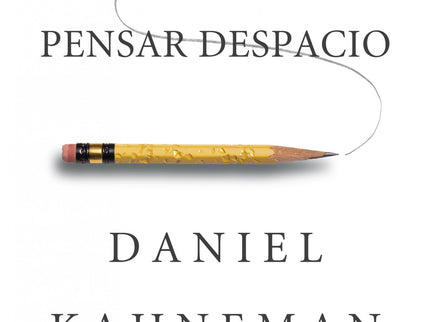 Pensar Rápido, Pensar Despacio