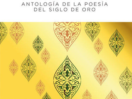 Antologia Poetica Del Siglo De Oro