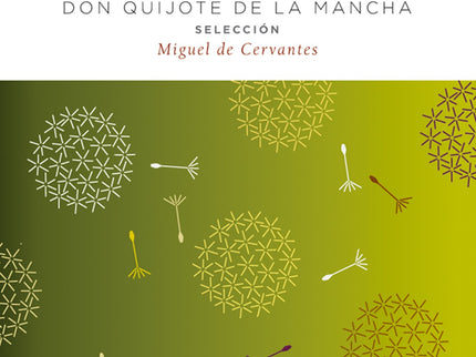 Don Quijote De La Mancha. Selección